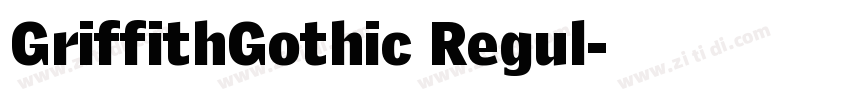 GriffithGothic Regul字体转换